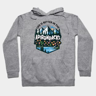 Life is Better in the Adirondacks Graphic Hoodie